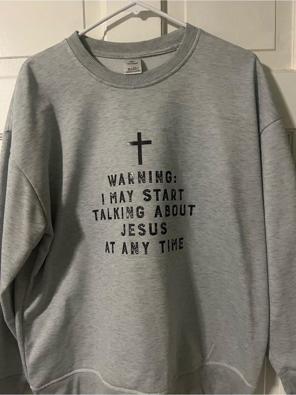 Graphic Sweatshirt — Light Gray “Warning: I May Start Talking About Jesus”